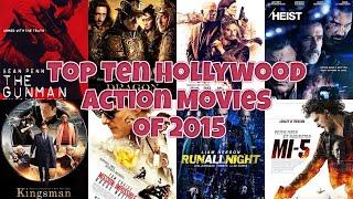 Top Ten Hollywood Action Movies of 2015