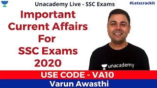 Important Current Affairs For SSC Exams 2020 | Special Class | Unacademy Live | Varun Awasthi