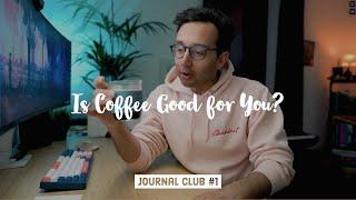 Is Coffee Good For You?