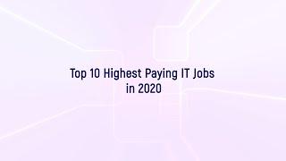 Top 10 Highest Paying IT Jobs in 2020