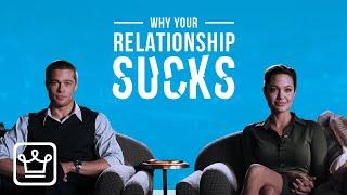 15 Reasons Why Your Relationship Sucks